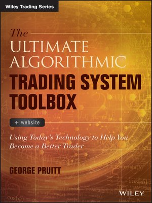 cover image of The Ultimate Algorithmic Trading System Toolbox + Website